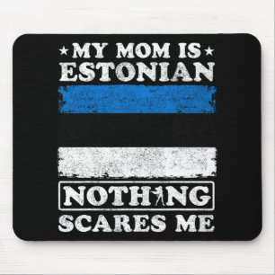 Tapis De Souris Maman est estonienne rien ne me fait peur Estonie