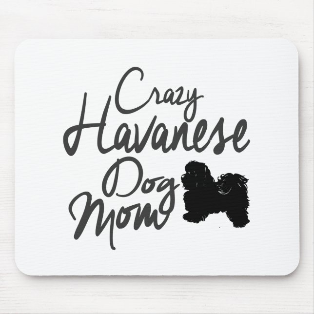 Tapis De Souris Maman folle de chien de Havanese (Devant)