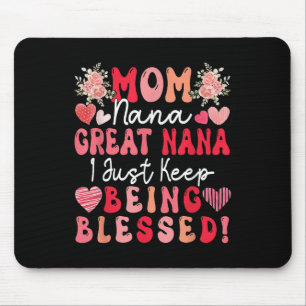 Tapis De Souris Maman Nana Grande Nana Continuez à être bénie Mère