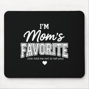 Tapis De Souris Mamans drôles Enfant préféré Fils Fille Je suis l'