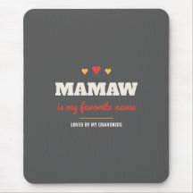 Tapis de souris Mamaw est mon nom préféré