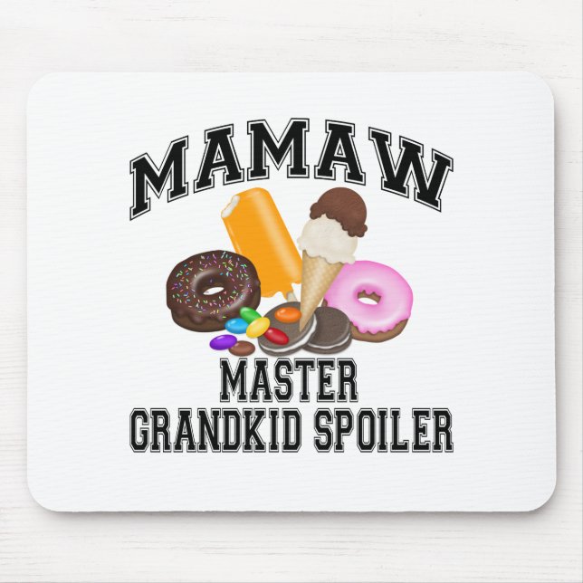 Tapis De Souris Mamaw, l'enfant gâté (Devant)