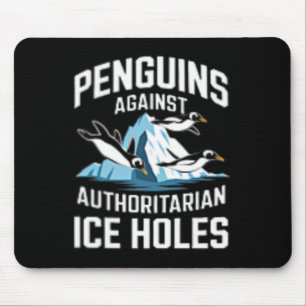 Tapis De Souris Manchots Trump contre les trous de glace autoritai