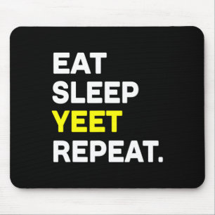 Tapis De Souris Mange Sommeil Yeet Répéter Funny Dance Slang Sketl