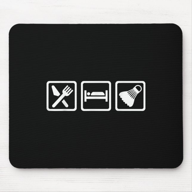 Tapis De Souris Manger Dormir Badminton  (Devant)