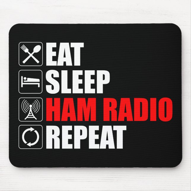 Tapis De Souris Manger. Dormir. Ham Radio. Recommencer (Devant)