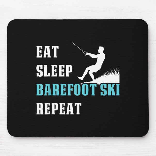 Tapis De Souris Manger dormir pieds nus skier répéter la devise de (Devant)