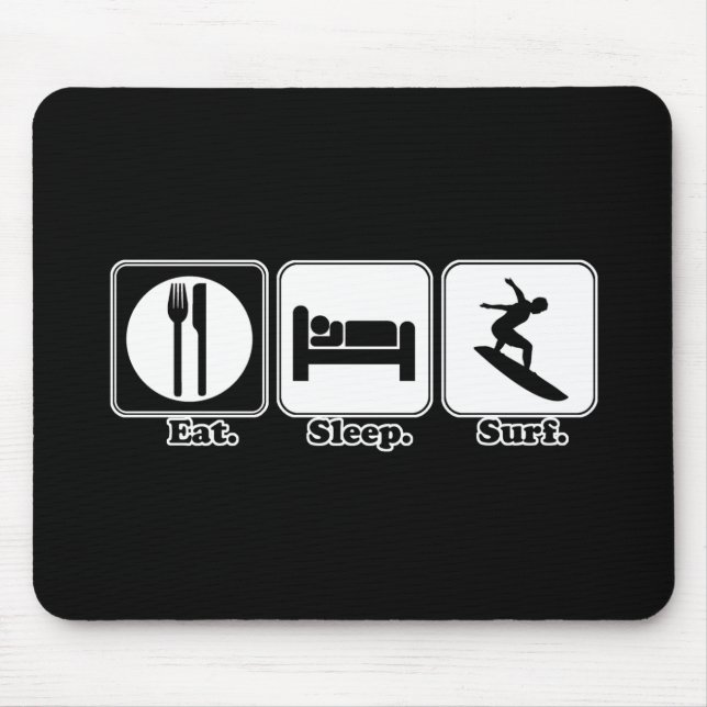 Tapis De Souris manger dormir surfer (Devant)