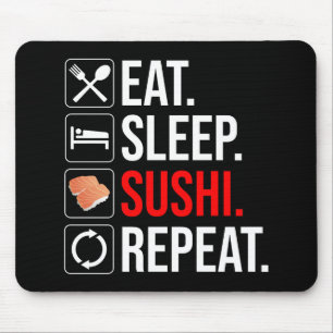 Tapis De Souris Manger. Dormir. Sushi. Répéter
