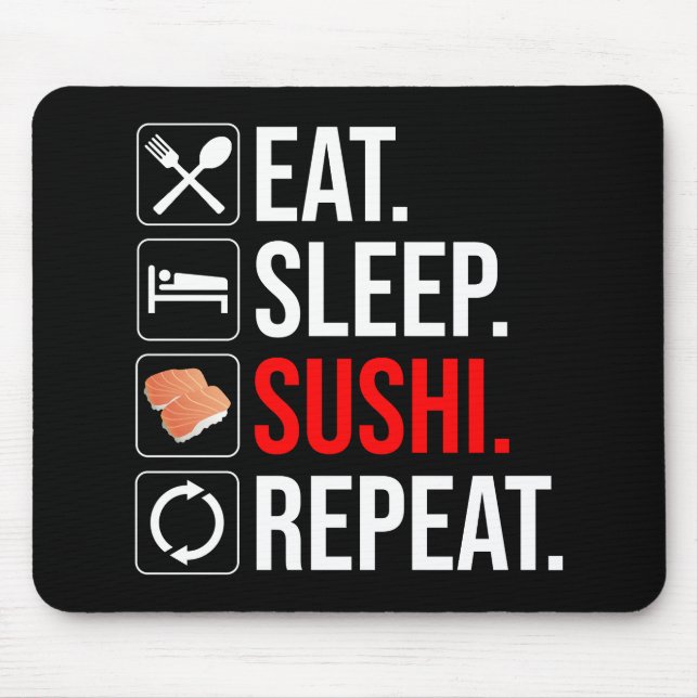 Tapis De Souris Manger. Dormir. Sushi. Répéter (Devant)