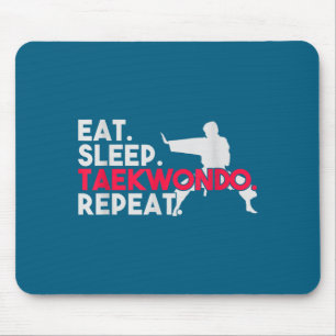 Tapis De Souris Manger Dormir Taekwondo Répéter Taekwondo