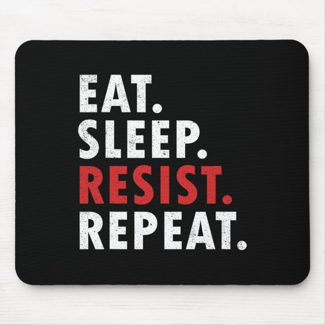 Tapis De Souris Manger le sommeil résiste à répéter Résistance pol (Devant)