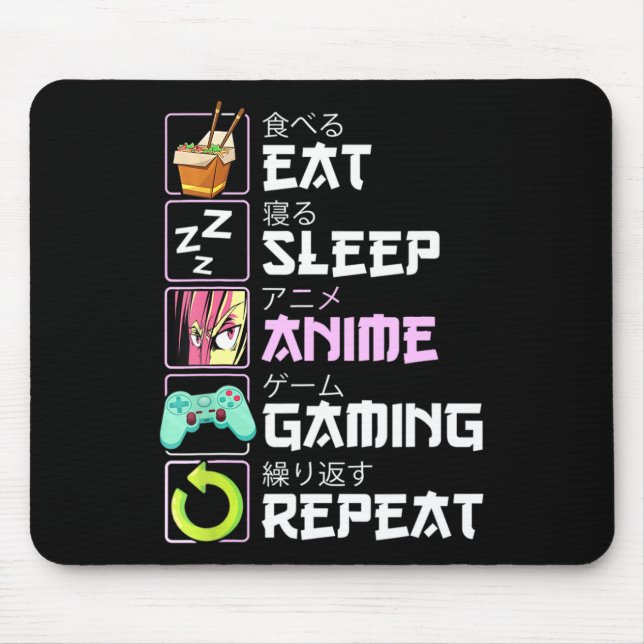 Tapis De Souris Manger Sleep Anime Jeu Répétition Kawaii Otaku Ani (Devant)