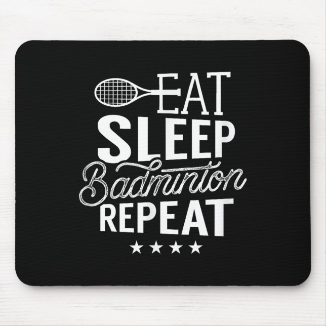 Tapis De Souris Manger Sleep Badminton Répéter Shuttle Player Team (Devant)