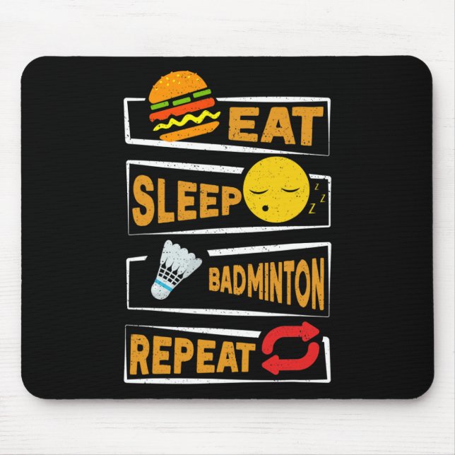 Tapis De Souris Mangez Sleep Badminton Répéter Funny Joueurs de Ba (Devant)