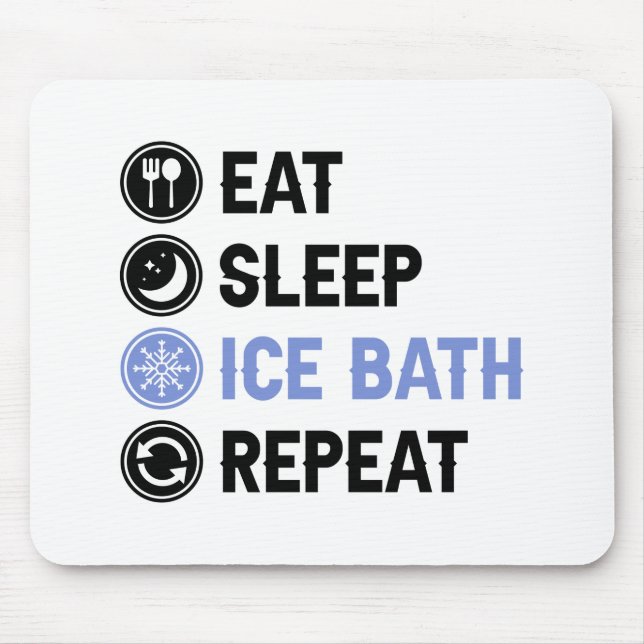Tapis De Souris Mangez Sleep Bain De Glace Wim Hof Froid Douche Ic (Devant)