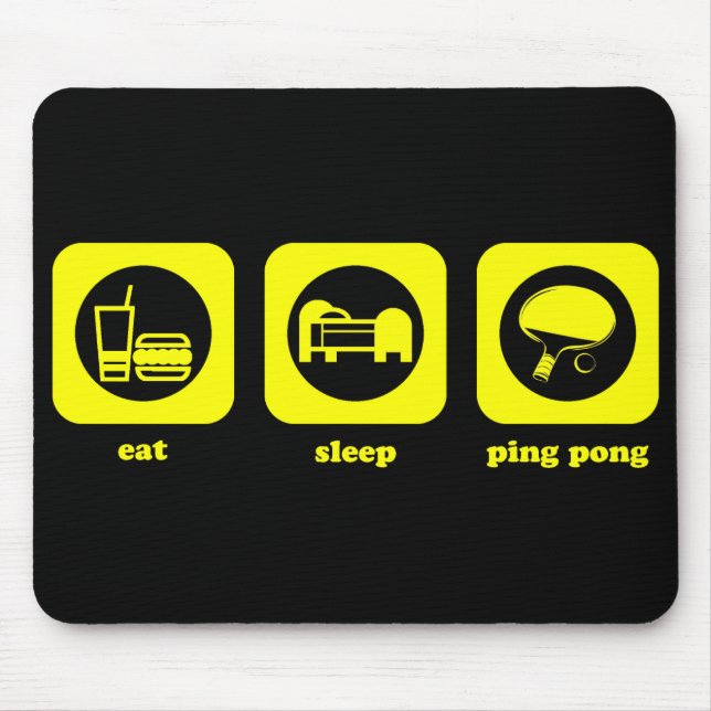 Tapis De Souris Mangez. Sommeil. Ping-pong. Mousepad (Devant)