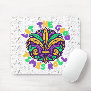 Tapis De Souris Mardi Gras Laissez rouler les bons moments