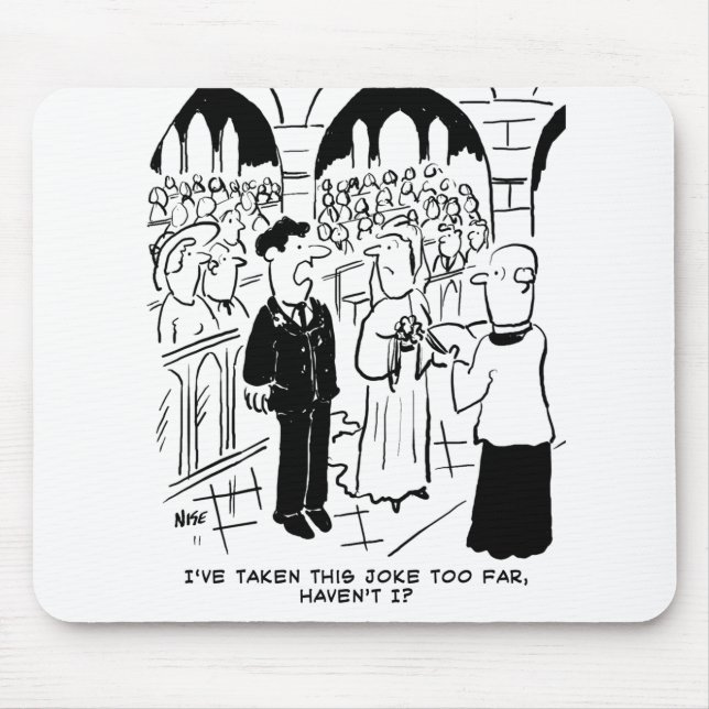 Tapis De Souris Mariage - Bridegroom Practical Joke Cartoon (Devant)
