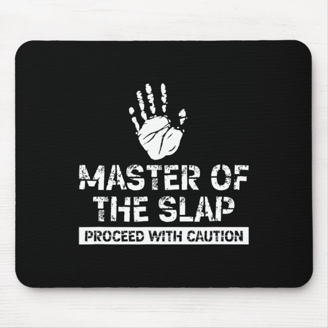 Tapis De Souris Master Of Slap Procéder Avec Attention Slap Boxing (Devant)