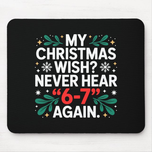 Tapis De Souris Math 67 Mème Drôle Six Sept Noël Étudiant 6 7 (Devant)