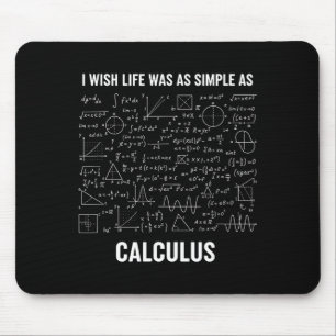 Tapis De Souris Mathématiques - J'aimerais que la vie soit aussi s