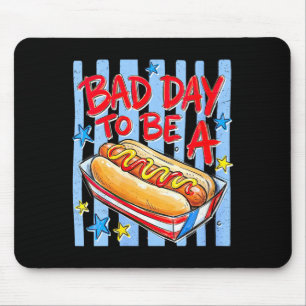 Tapis De Souris Mauvaise journée pour être un hot-dog 4 juillet dr