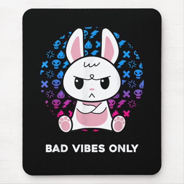 Tapis De Souris Mauvaises Vibrations Seulement (Devant)