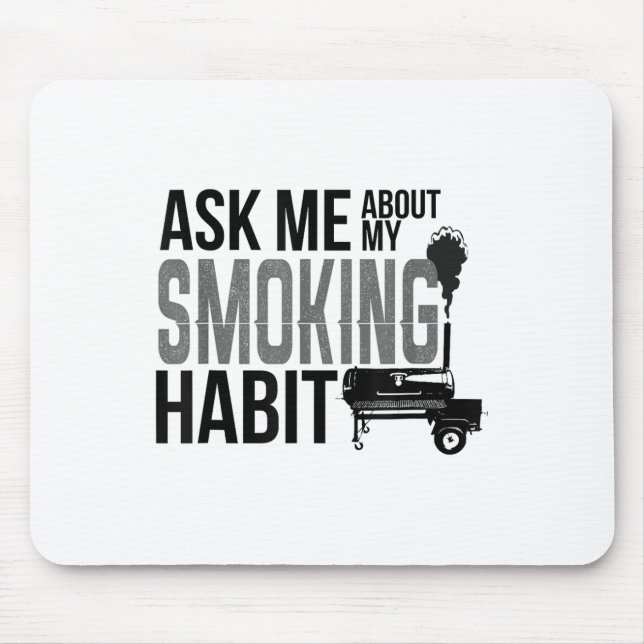 Tapis De Souris Me Demander À Propos Mon Habit Fumeur Bbq Grilling (Devant)