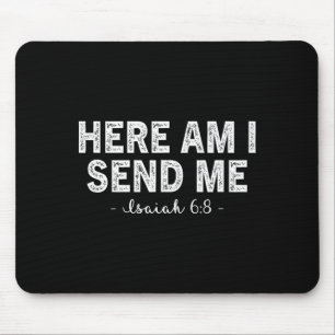 Tapis De Souris Me voici, envoie-moi verset biblique Seigneur disa