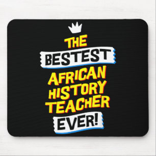 Tapis De Souris Meilleur professeur d'histoire africaine, métier d