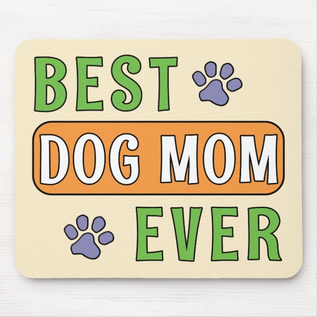 Tapis De Souris Meilleure maman de chien ever    (Devant)