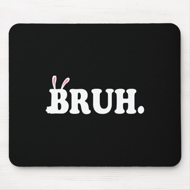 Tapis De Souris Mème de Bruh Drôle de salutation de frère Vidéo de (Devant)