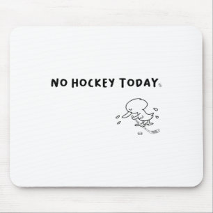 Tapis De Souris Mème d'oie drôle Pas de hockey aujourd'hui Cadeau
