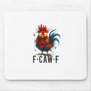 Tapis De Souris Mème drôle de coq de poulet F-Caw-F