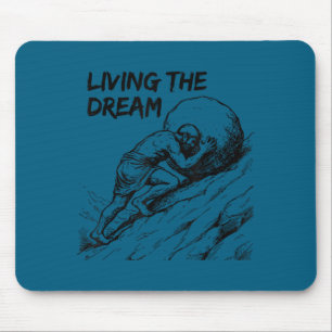 Tapis De Souris Mème drôle vivant le rêve Sisyphe grec