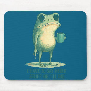 Tapis De Souris Mème Grenouille Humour Rétro Je Dois Dire Des Chos