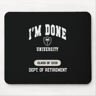 Tapis De Souris Mémé j'ai fini Université Retraité 2026 Papa Vacan