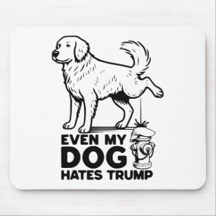Tapis De Souris Même mon chien déteste Trump
