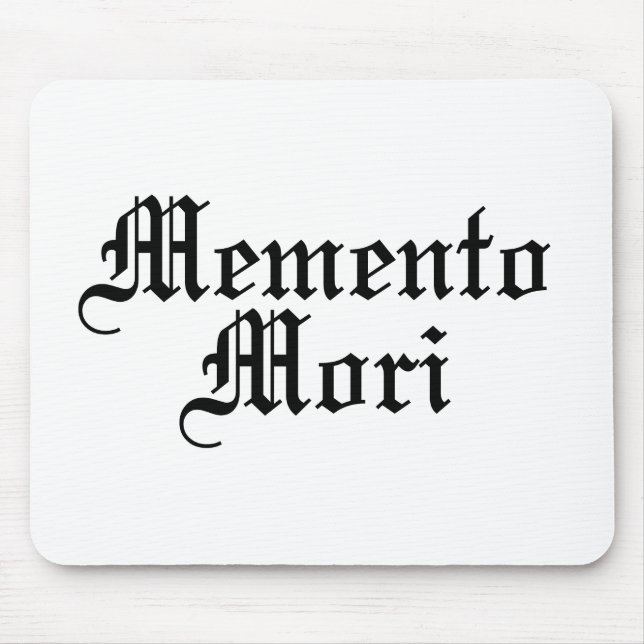 Tapis De Souris Memento Mori - Phrase latine (Devant)