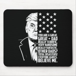 Tapis De Souris Mens Funny Trump You Are A Great Papa’s Père Day