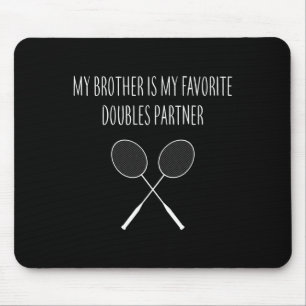 Tapis De Souris Mens Mon Frère Est Mon Favori Doubles Partenaire M