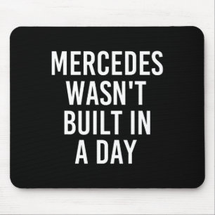 Tapis De Souris Mercedes n'a pas été construit dans un jour drôle 