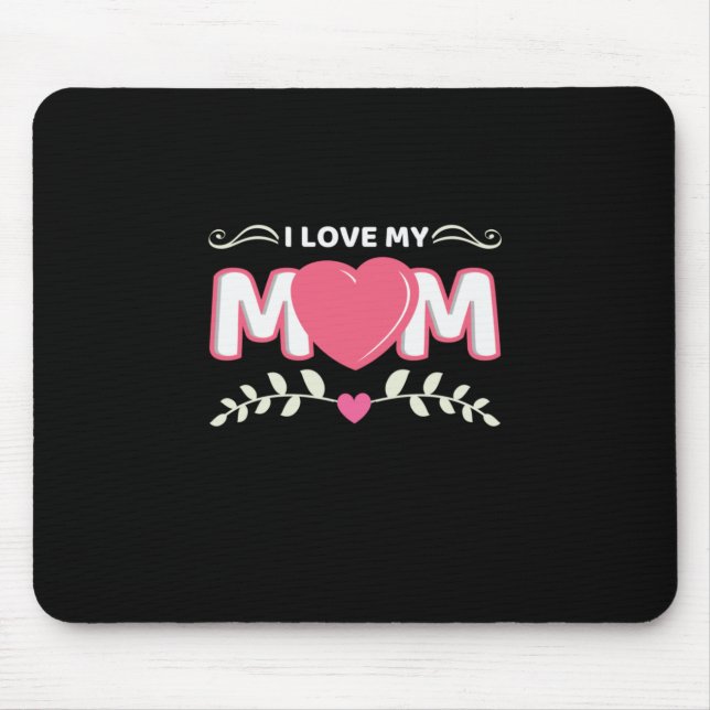 Tapis De Souris Mère Art I Love My Maman (Devant)