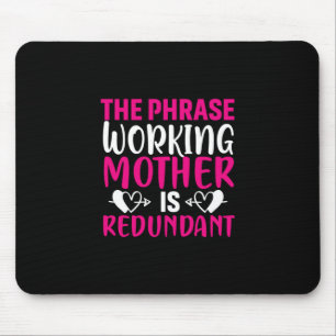 Tapis De Souris Mère Art La Phrase Travailler Mère