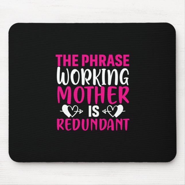 Tapis De Souris Mère Art La Phrase Travailler Mère (Devant)