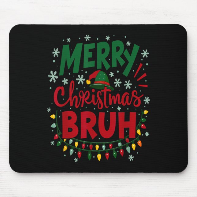 Tapis De Souris Merry Christmas Bruh Santa Hat Xmas Family Men Wom (Devant)