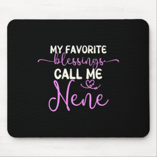 Tapis De Souris Mes Bénédictions Favorites M'Appelent Nene Grandma