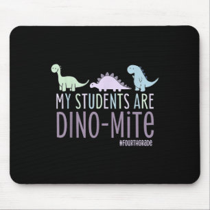 Tapis De Souris Mes élèves sont Dino-mite Enseignant de 4e année
