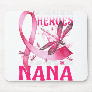 Tapis De Souris Mes Héros Je Porte Du Rose Pour Mon Cancer Du Sein